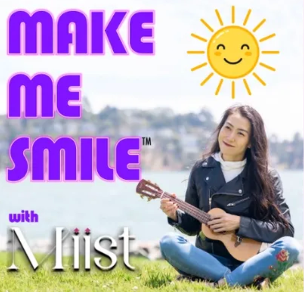 Make Me Smile with Miist podcast